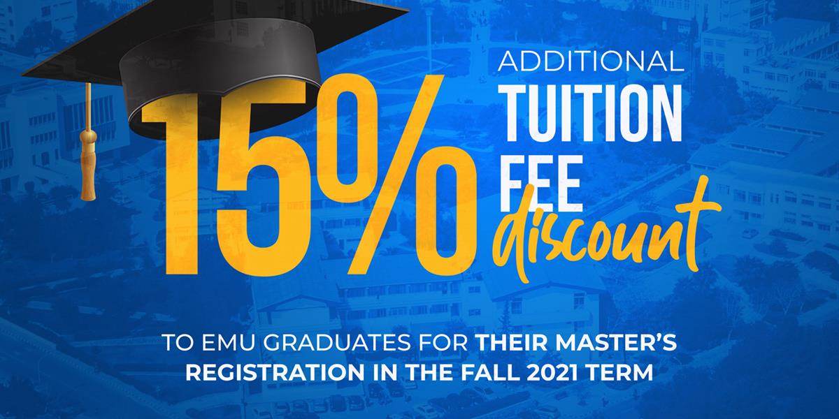 15% Discount to EMU Graduates on Master